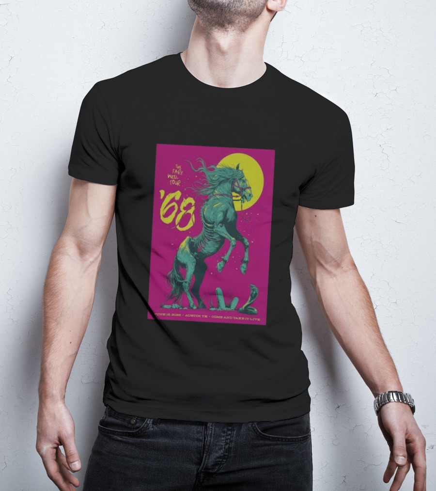 The Farewell Tour 68 June 16 2026 Austin TX Come And Take It Live T-Shirt