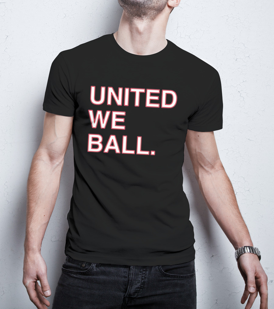 United We Ball Basketball Teamwork Sports Motivation T-Shirt