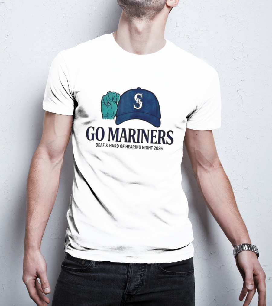 GO Mariners Deaf And Hard Of Hearing Night 2026 Fist Cap T-Shirt