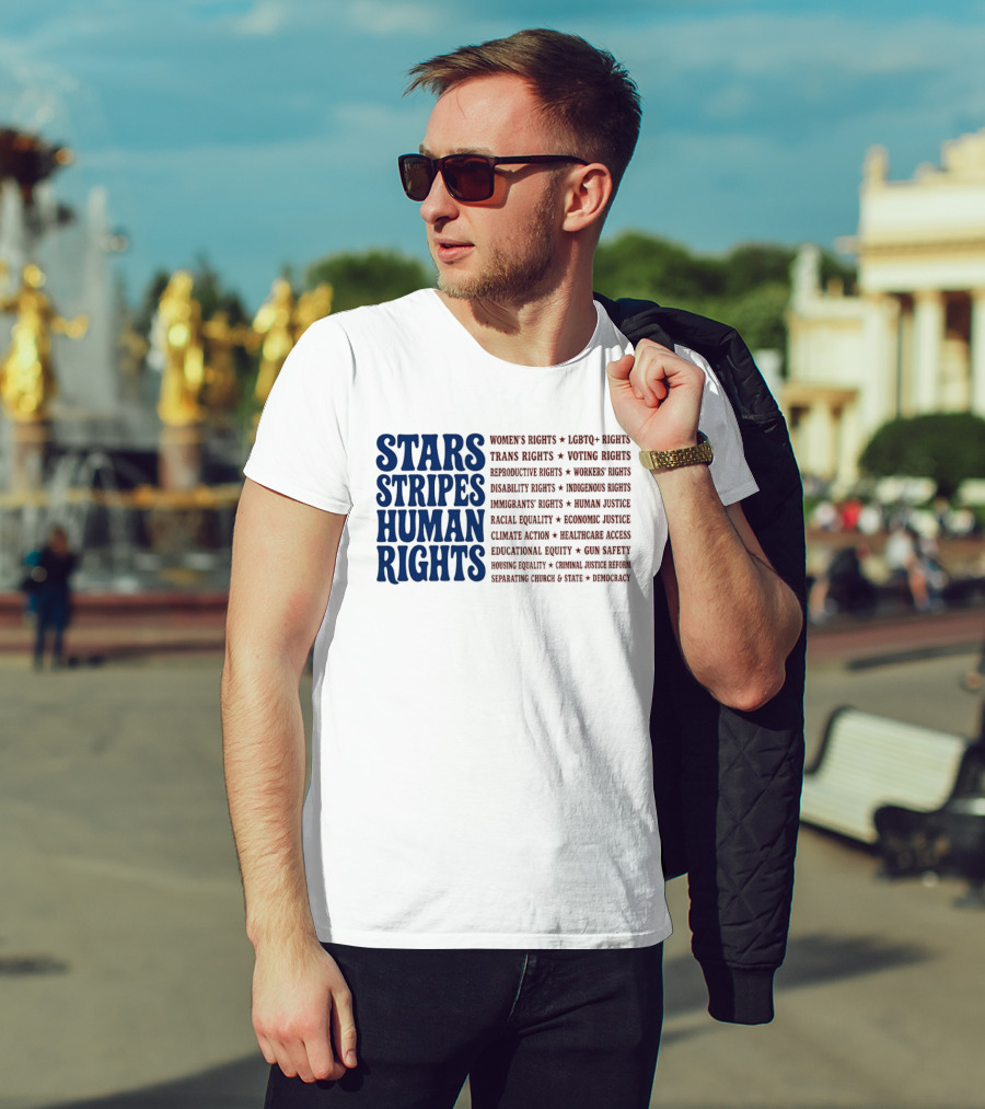 Stars Stripes Human Rights Women's Rights Immigrant Rights Disability Rights Voting Rights Racial Equality T-Shirt