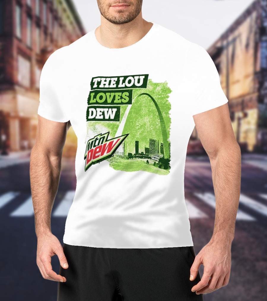 The Lou Loves Dew Mtn Dew St Louis Gateway Arch T-Shirt