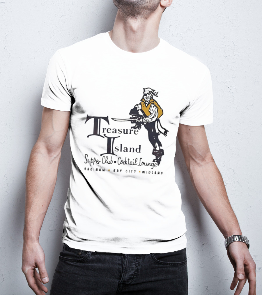 Treasure Island Supper Club Cocktail Lounge Pirate Robinson Bay City Midland T-Shirt