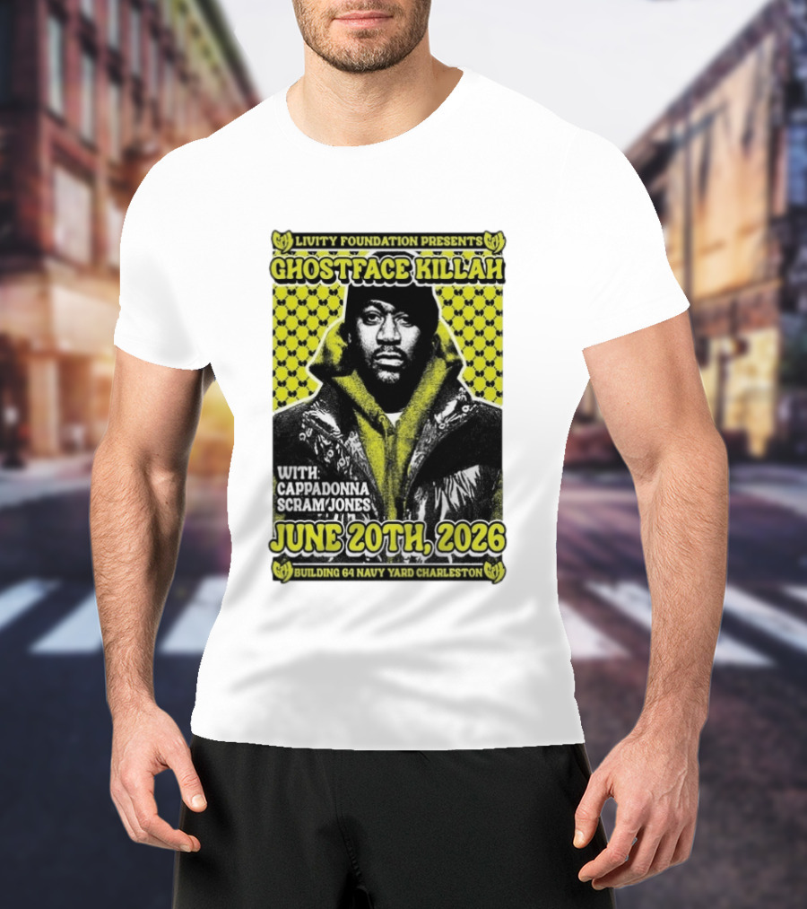 Livity Foundation Presents Ghostface Killah June 20th 2026 With Cappadonna Scram Jones Building 64 Navy Yard Charleston T-Shirt
