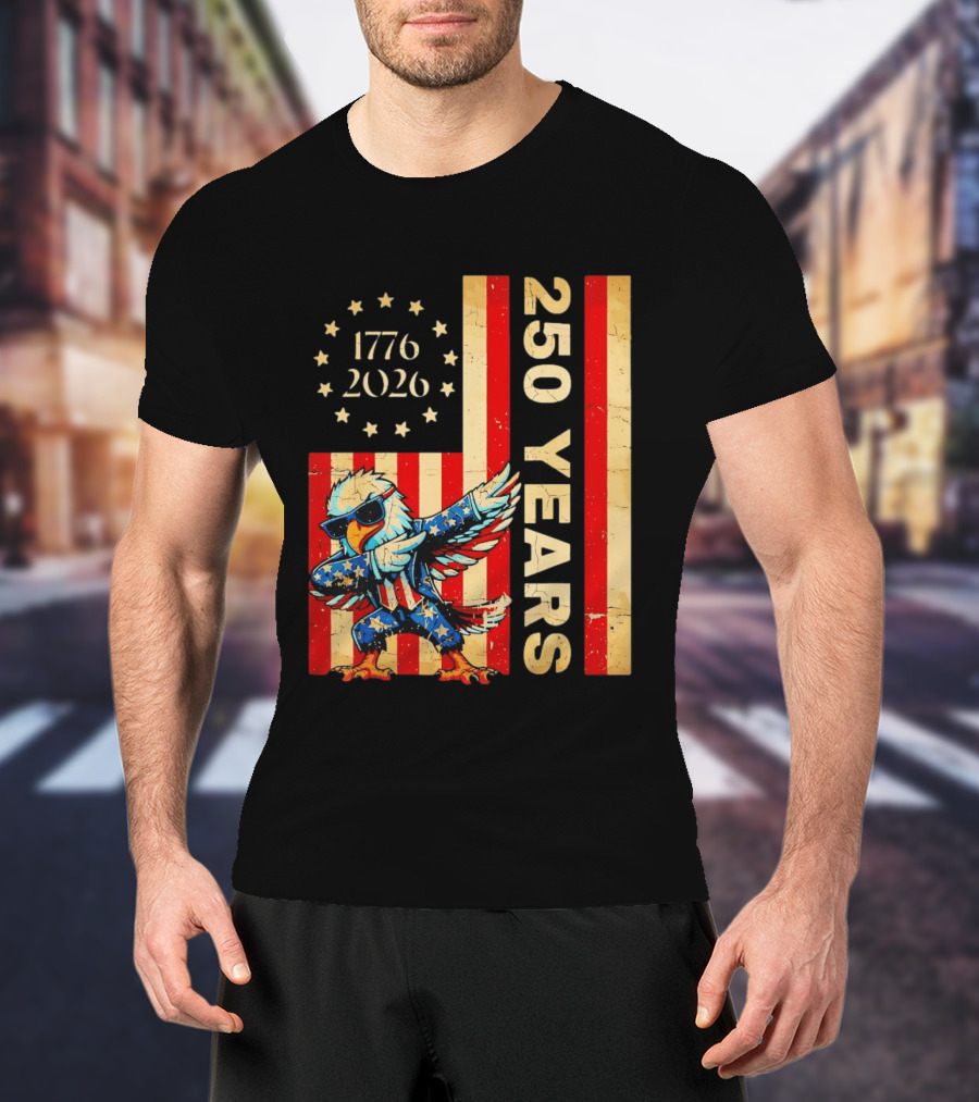 American Eagle Dabbing 1776 2026 250 Years Independence Day Celebration T-Shirt