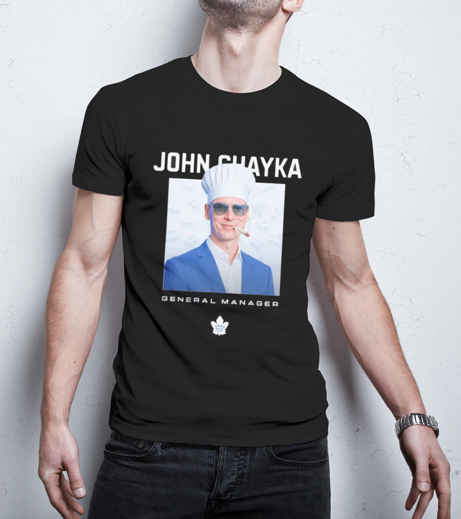 John Chayka Toronto Maple Leafs General Manager Chef Hat Smoking T-Shirt