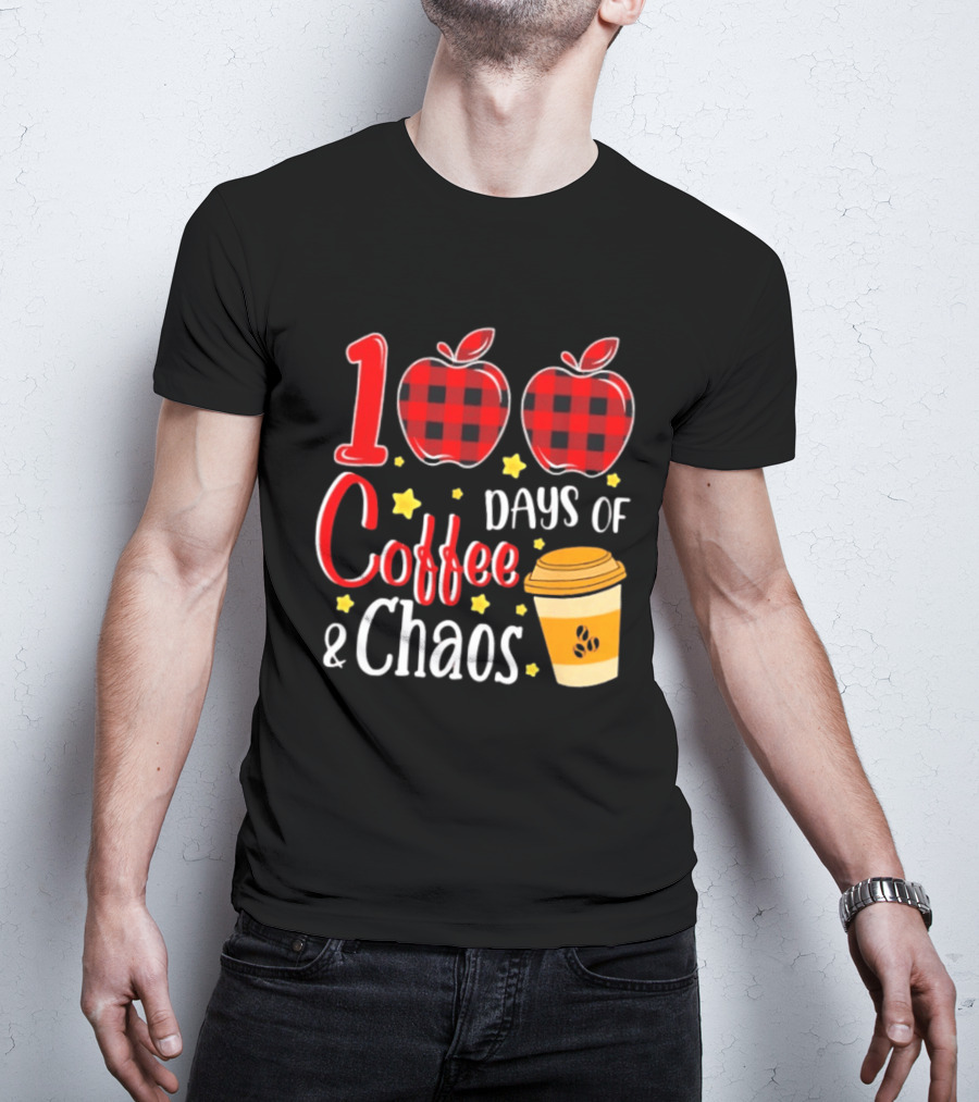 100 Days Of Coffee And Chaos Plaid Apple School Teacher Fun T-Shirt