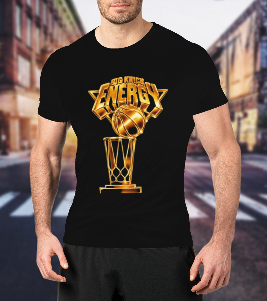 Big Knick Energy Trophy Basketball T-Shirt