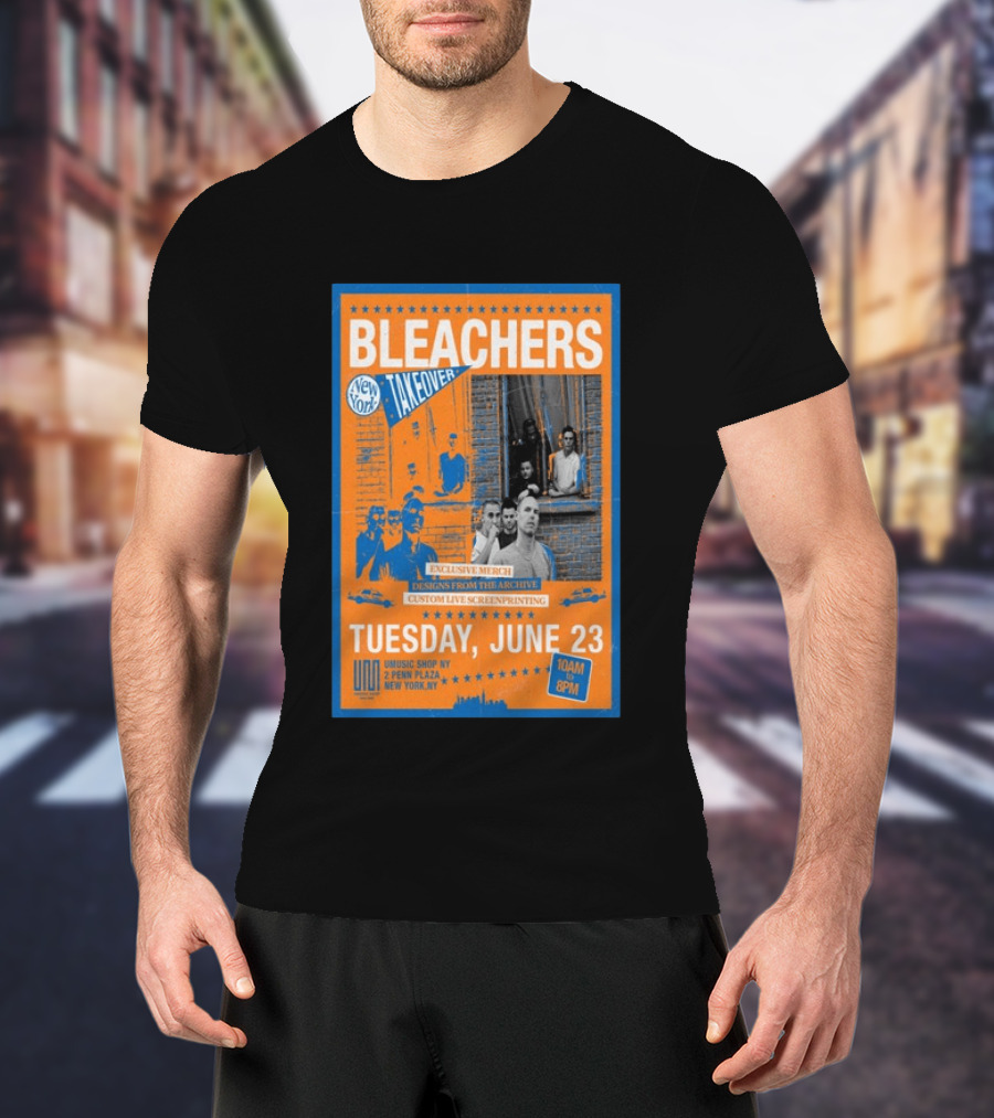 Bleachers New York Takeover June 23 Exclusive Merch Custom Live Screenprinting UMusic Shop NY 2 Penn Plaza T-Shirt