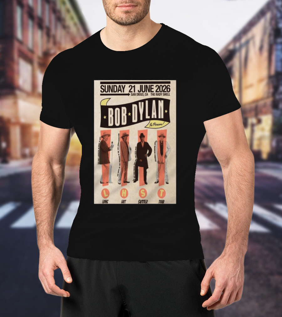 Bob Dylan In Person San Diego The Rady Shell 21 June 2026 Long Hot Summer Tour T-Shirt