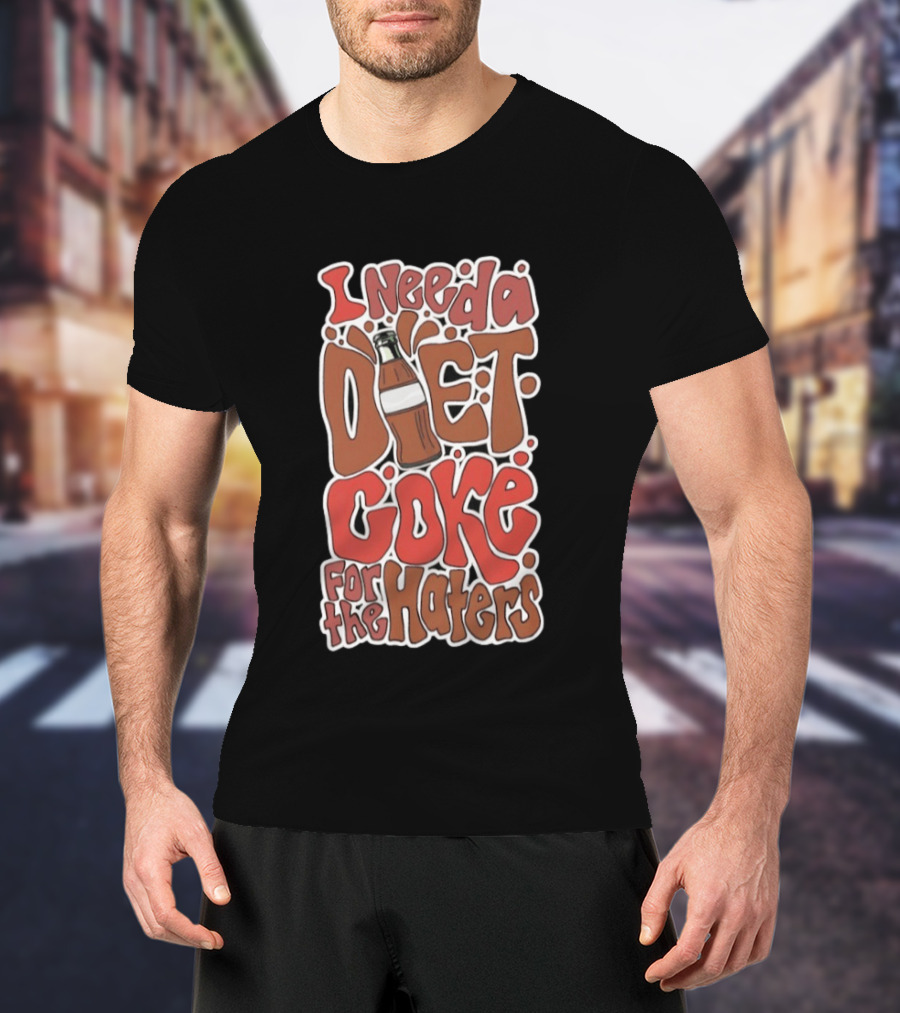 I Need A Diet Coke For The Haters Retro Soda Bottle T-Shirt