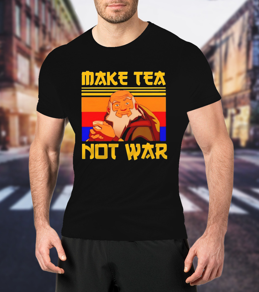 Make Tea Not War Uncle T-Shirt