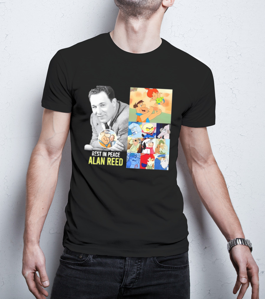 Rest In Peace Alan Reed Iconic Characters Montage Fred Flintstone Nostalgia T-Shirt