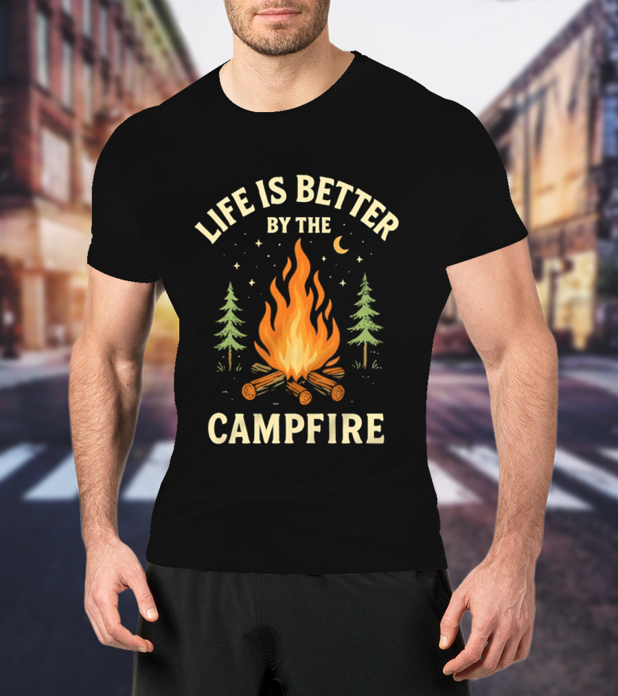 Life Is Better By The Campfire With Trees And Moon T-Shirt
