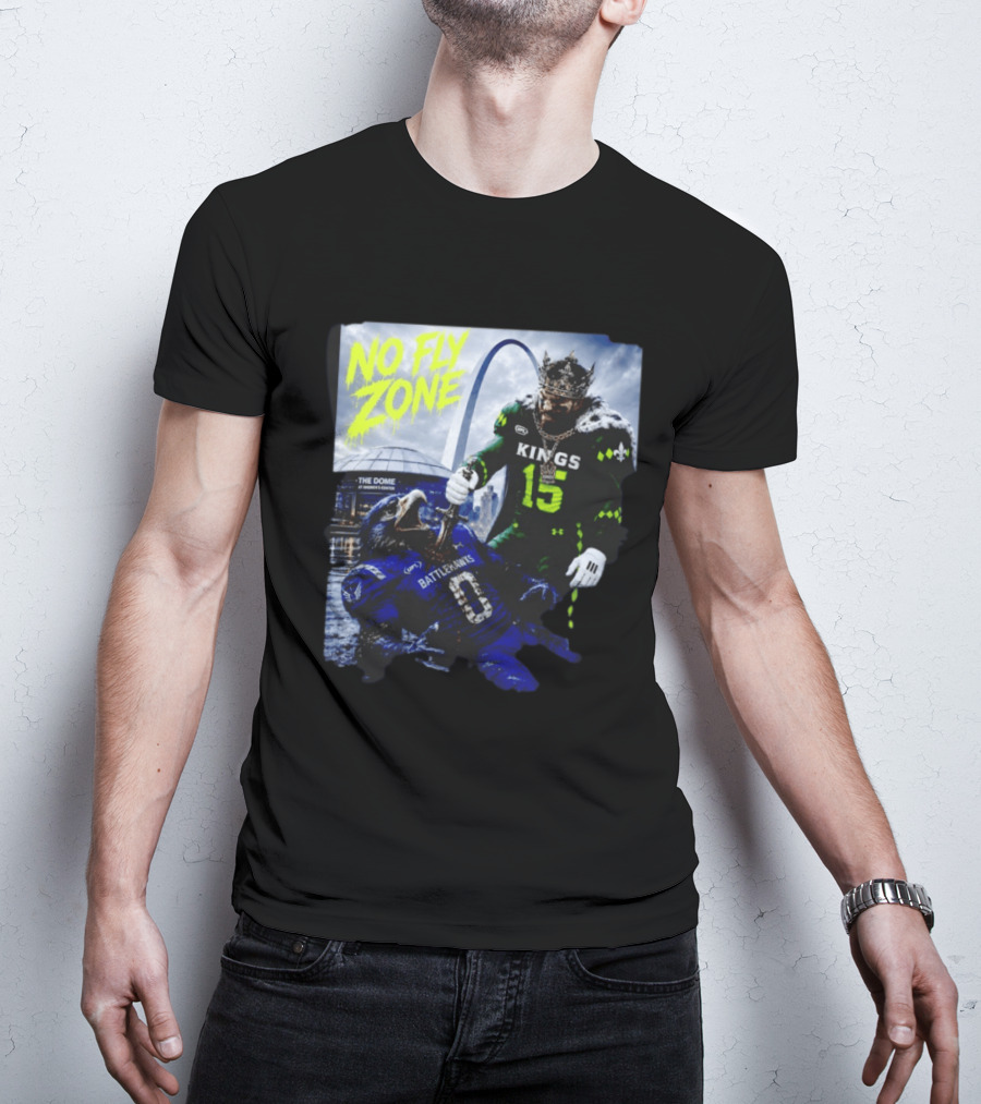 No Fly Zone Kings 15 Defeat Battlehawks The Dome At America's Center T-Shirt