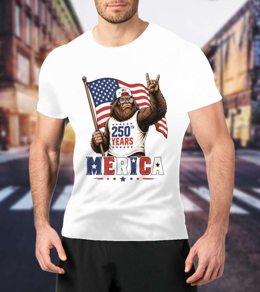 250th Years Bigfoot Merica American Flag 4th Of July Patriotic Independence Day T-Shirt