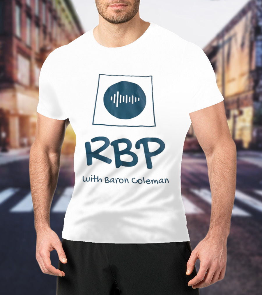 RBP With Baron Coleman Audio Wave Frequency T-Shirt