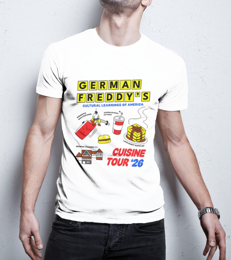 German Freddy's Cultural Learnings Of America Cuisine Tour '26 Waffles Gas Burger T-Shirt