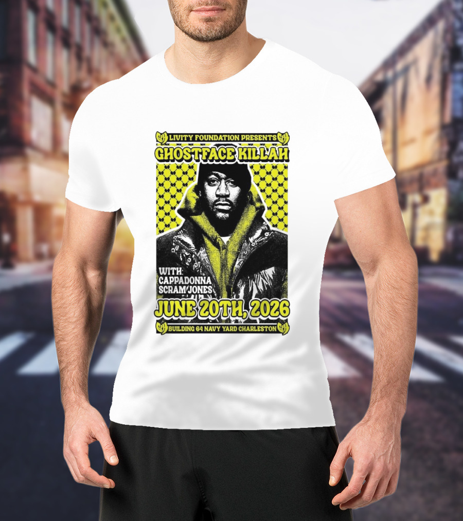 Livity Foundation Ghostface Killah Cappadonna Scram Jones June 20th 2026 Building 64 Navy Yard Charleston T-Shirt