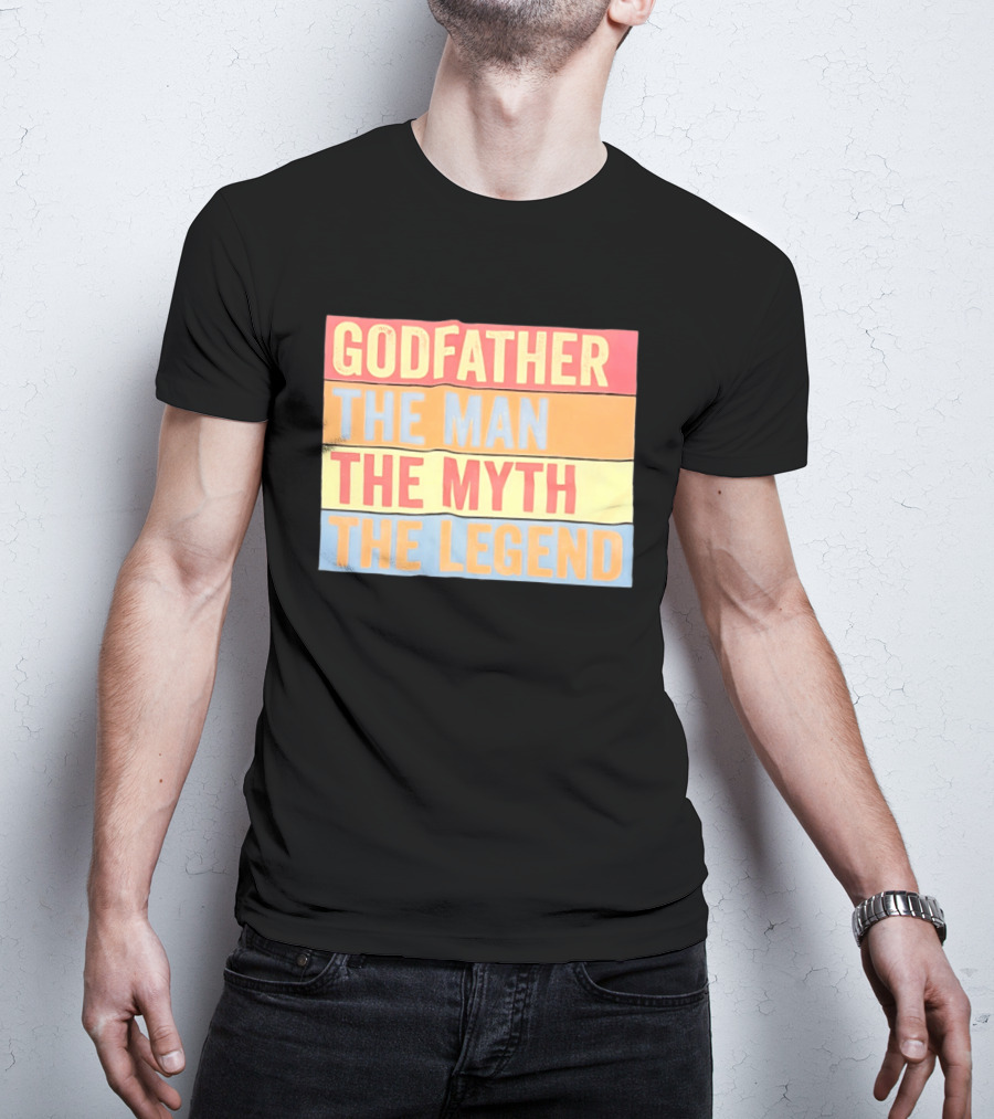 Godfather The Man The Myth The Legend T-Shirt