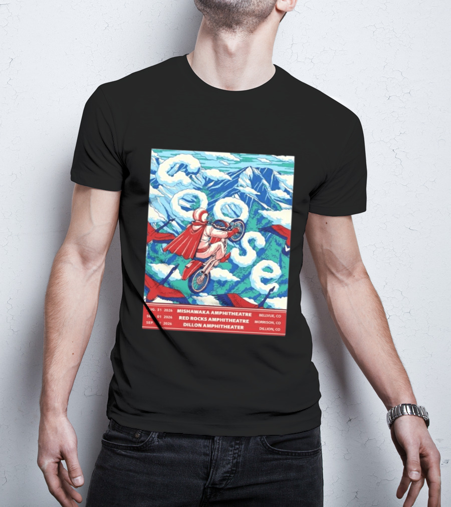 Goose Colorado Run 2026 Mishawaka Red Rocks Dillon Amphitheater August 31 To September 2 T-Shirt