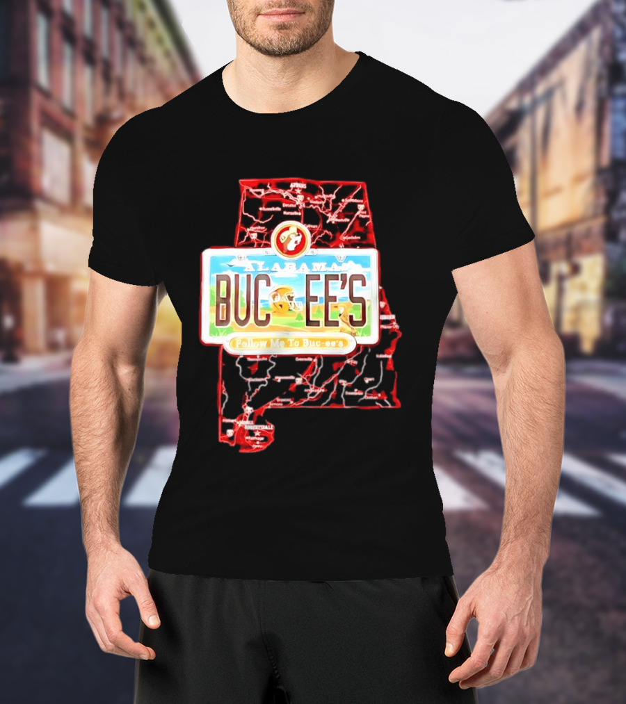 Buc Ee's Alabama Follow Me To Buc Ee's License Plate Map T-Shirt