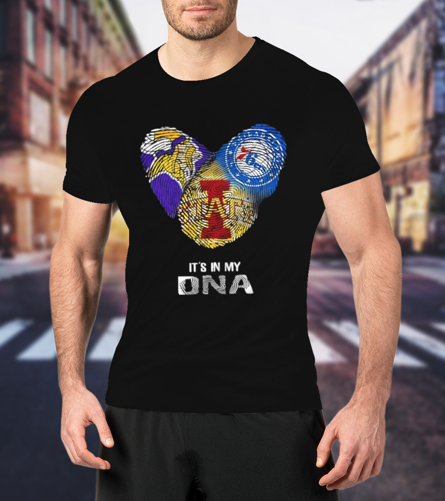 Iowa State Cyclones Minnesota Vikings Philadelphia 76ers It's In My DNA T-Shirt