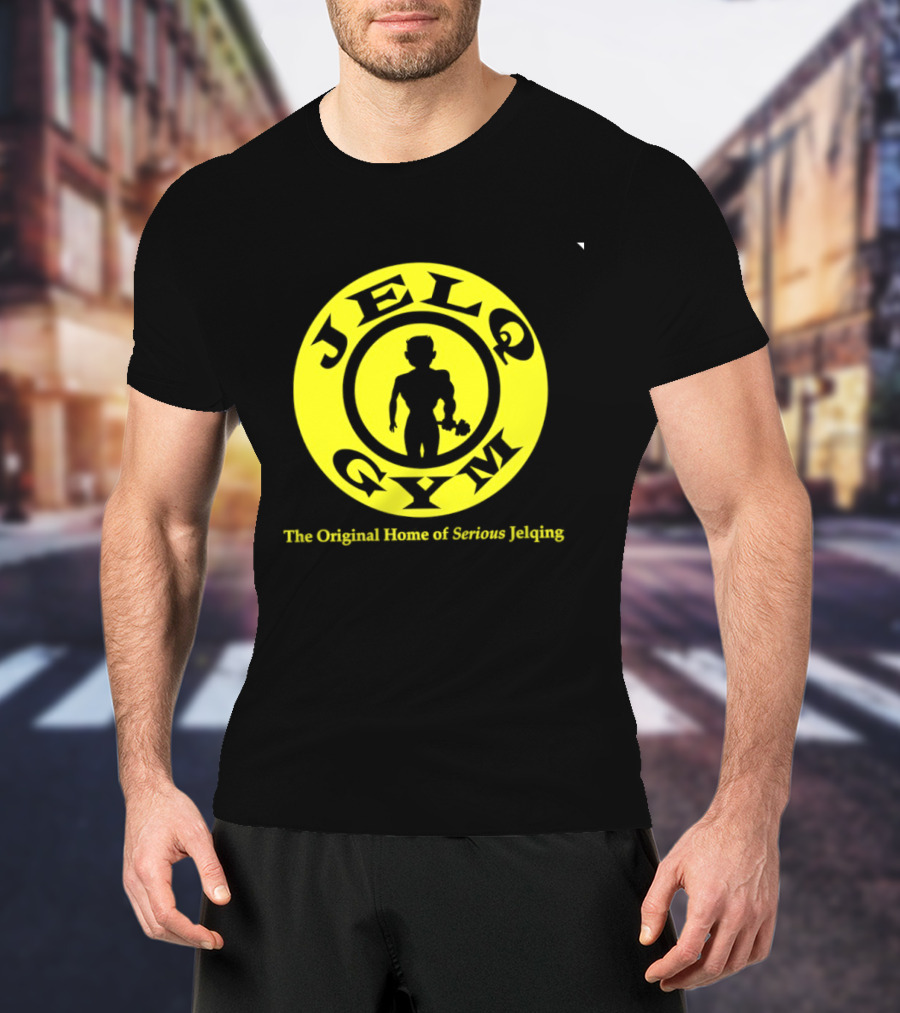 JELQ Gym The Original Home Of Serious Jelqing T-Shirt