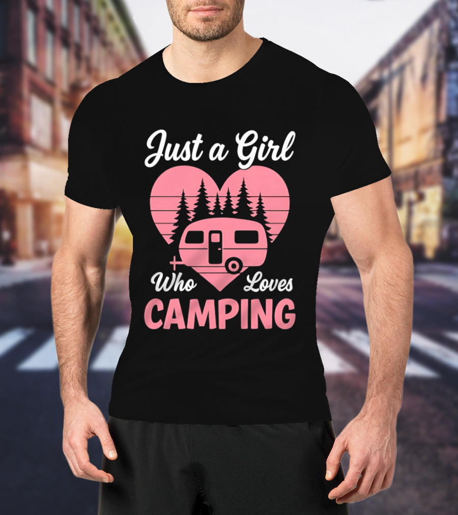 Just A Girl Who Loves Camping Heart Forest Camper T-Shirt