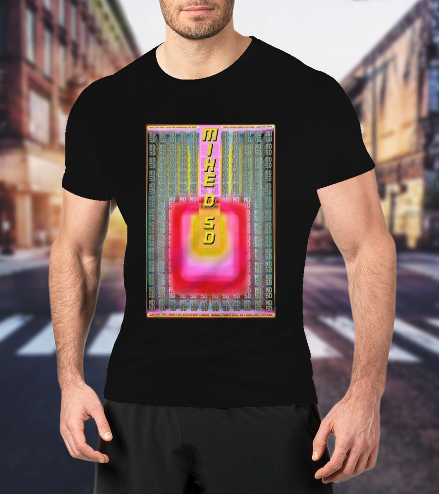 MIKE D 5D June 5th 6th 2026 London UK Visual Experience T-Shirt