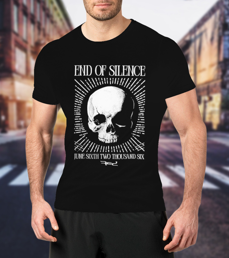 End Of Silence Skull June Sixth Two Thousand Six T-Shirt