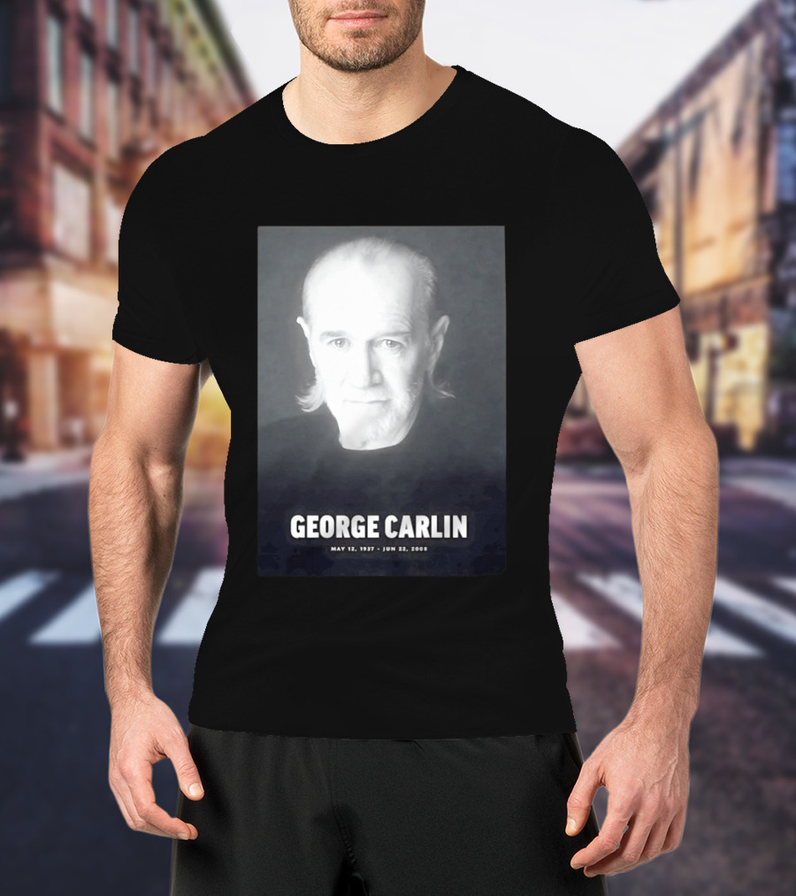 George Carlin May 12 1937 Jun 22 2008 T-Shirt