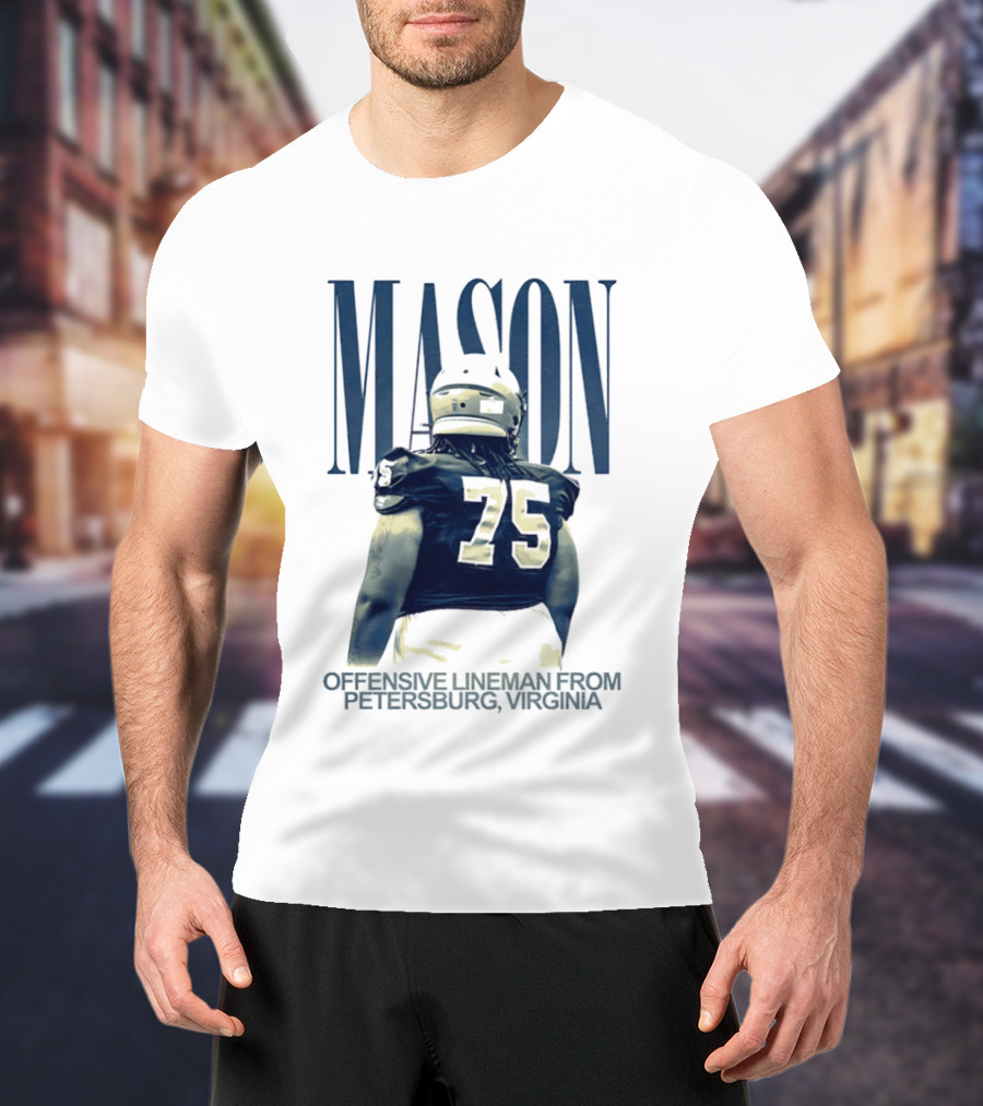 Mason 75 Offensive Lineman Petersburg Virginia T-Shirt