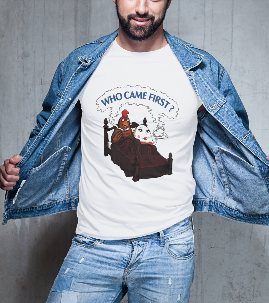 Who Came First Chicken And Egg Smoking Adult Meme Bed T-Shirt