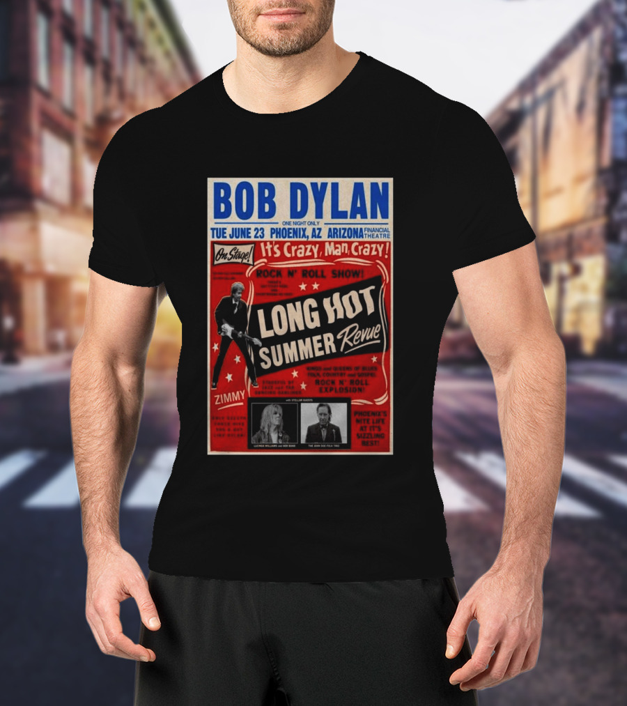 Bob Dylan Long Hot Summer Revue Phoenix Arizona Financial Theatre June 23 Arizona 2026 Tour T-Shirt