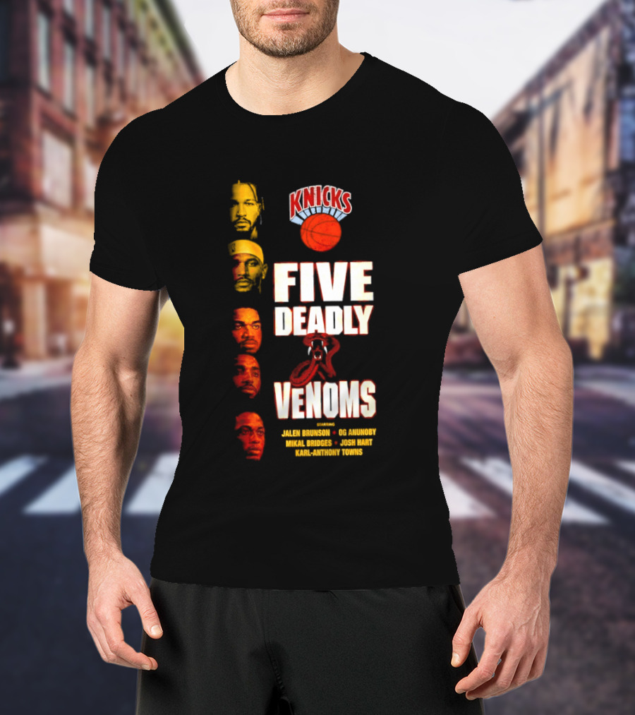 Knicks Five Deadly Venoms Jalen Brunson RJ Barrett Mitchell Robinson Josh Hart Karl Anthony Towns T-Shirt