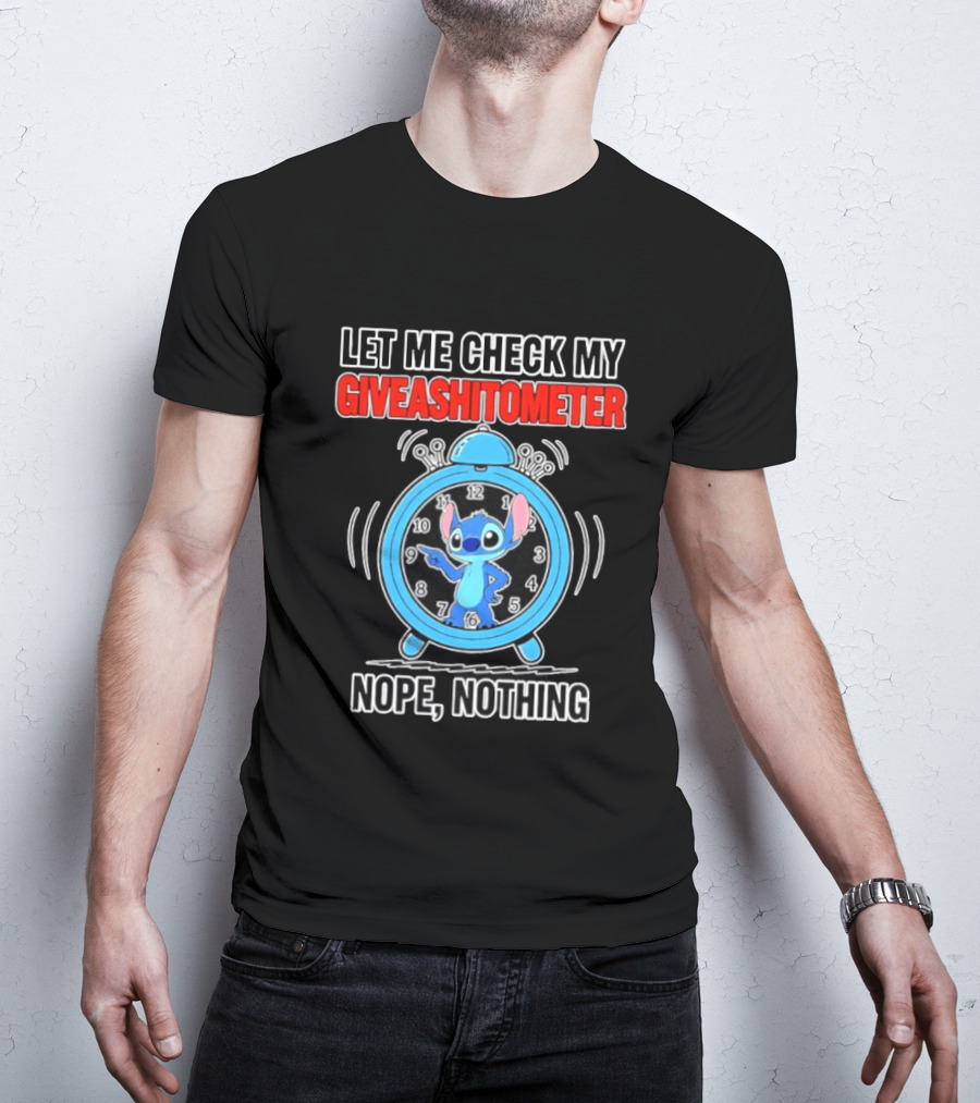 Let Me Check My Giveashitometer Nope Nothing Stitch T-Shirt