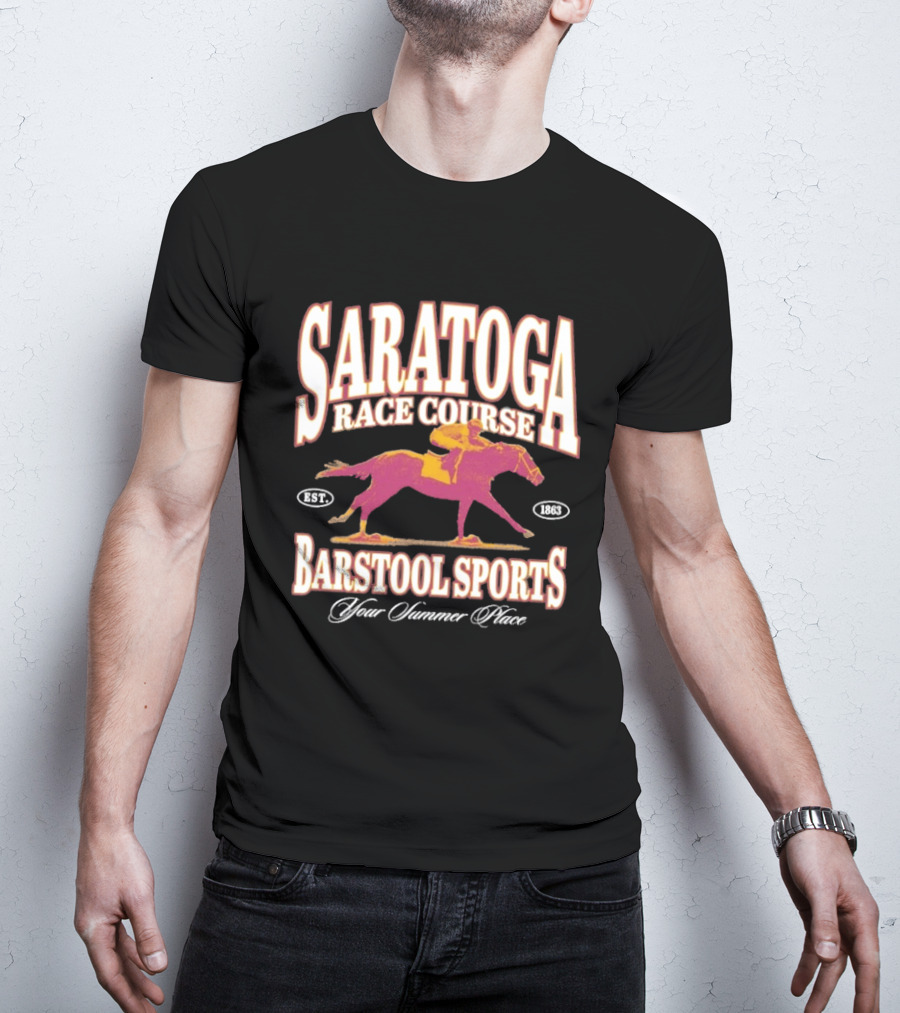 Saratoga Race Course Barstool Sports Your Summer Place Horse Racing T-Shirt