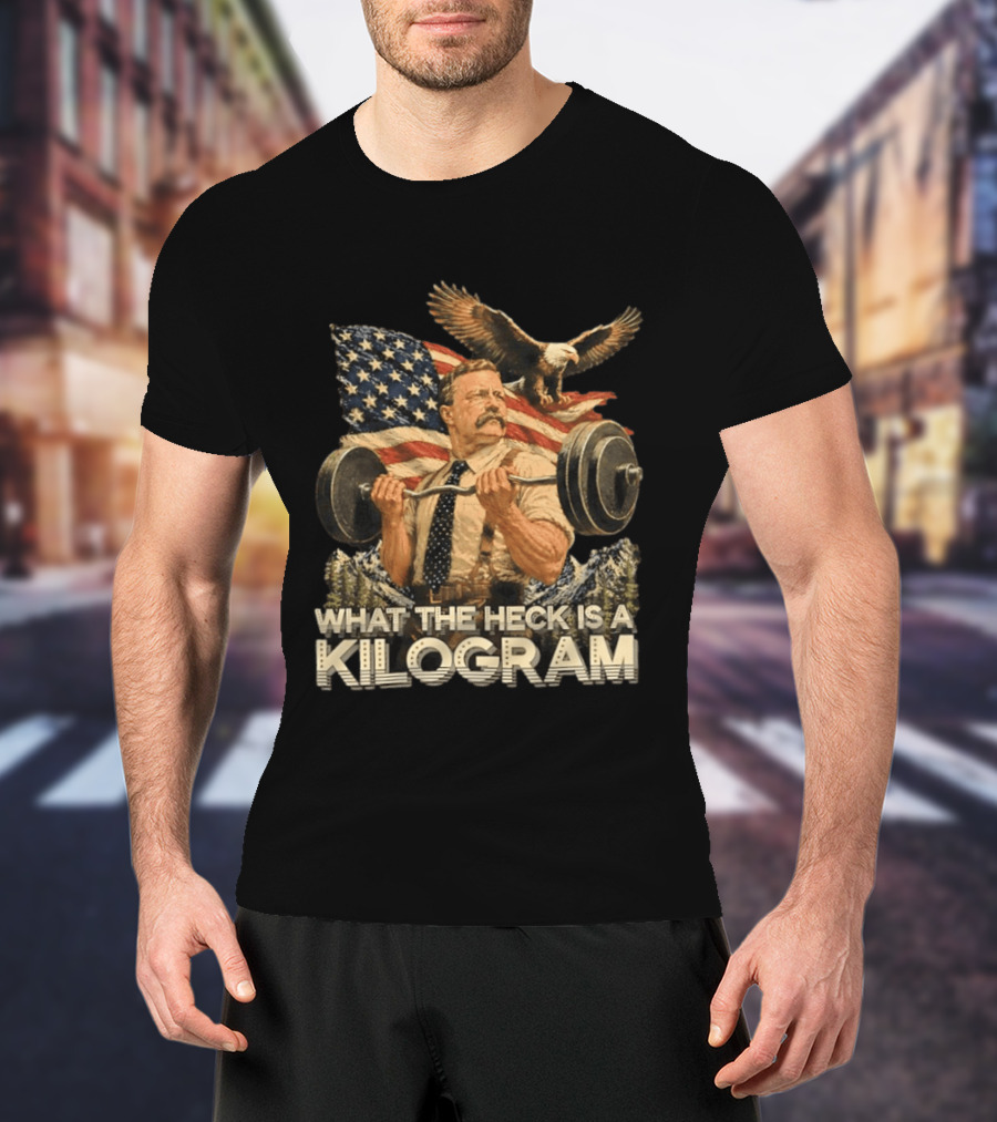 What The Heck Is A Kilogram Eagle American Flag Weightlifting T-Shirt