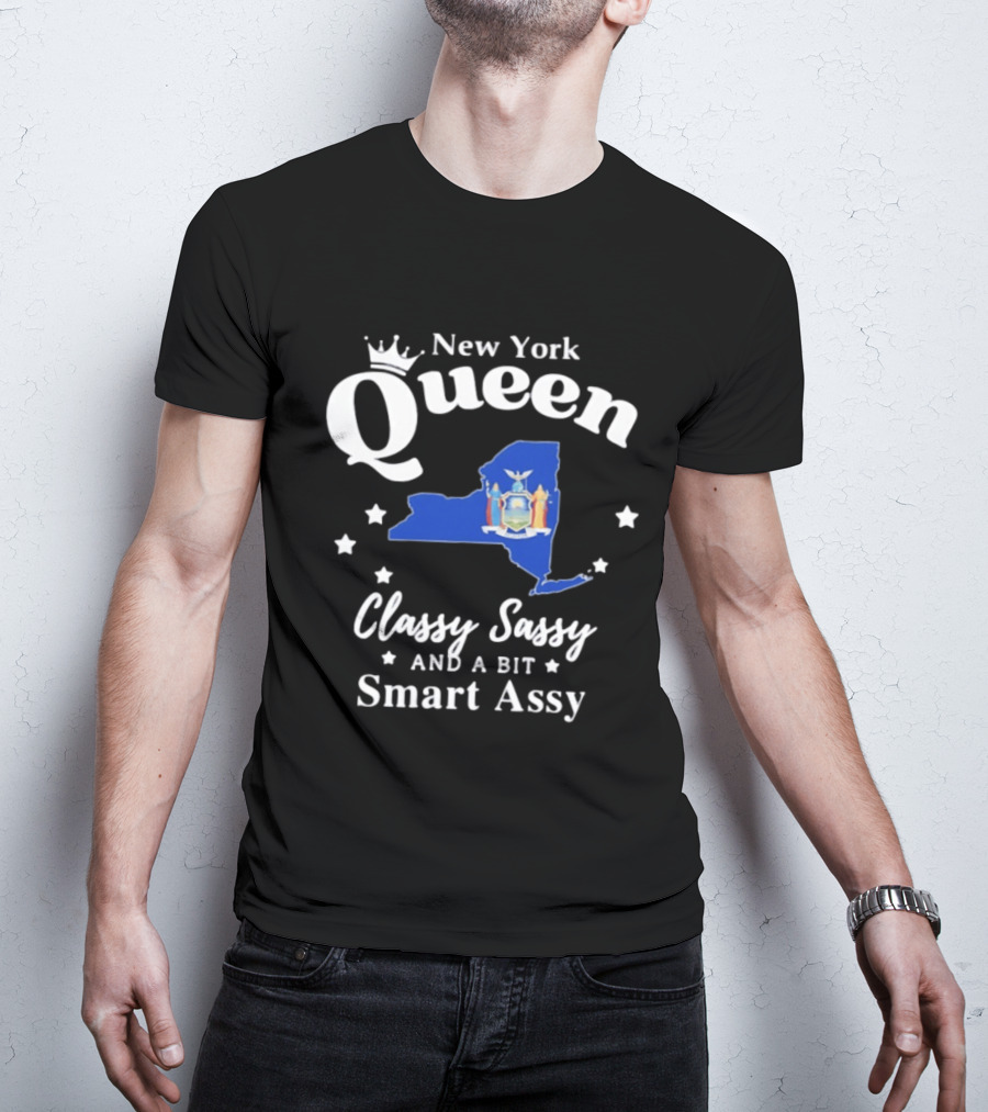 New York Queen Classy Sassy And A Bit Smart Assy State Map With Crown And Stars T-Shirt