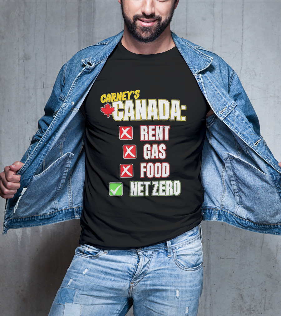 Carney's Canada Rent Gas Food Net Zero Maple Leaf Checkmarks T-Shirt
