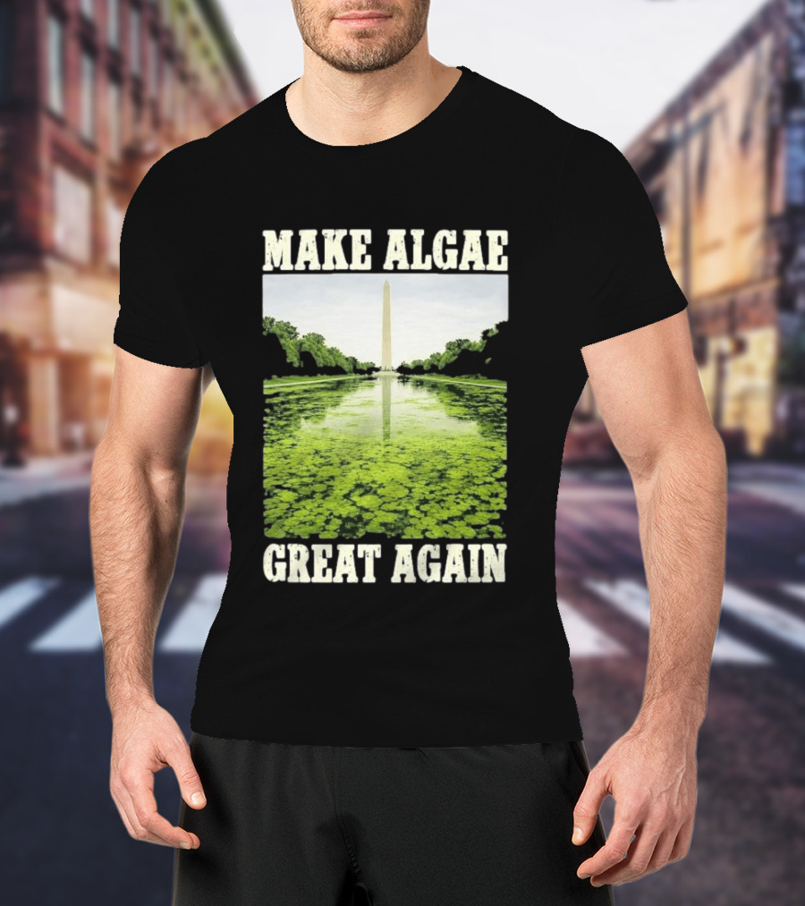 Make Algae Great Again Lincoln Memorial Reflecting Pool Washington Monument T-Shirt