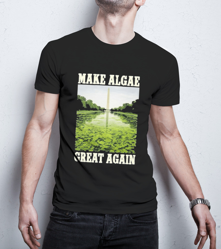 Make Algae Great Again Lincoln Memorial Reflecting Pool Washington Monument T-Shirt