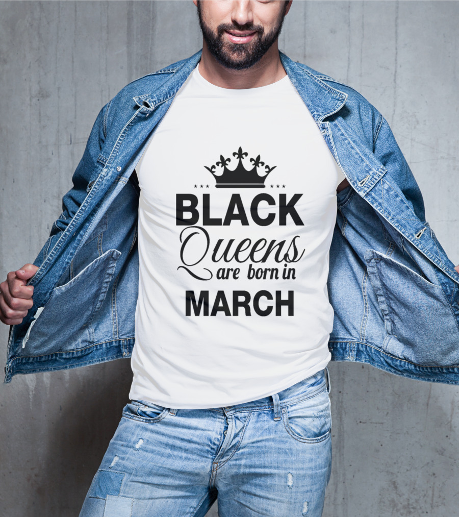 Black Queens Are Born In March Crown T-Shirt