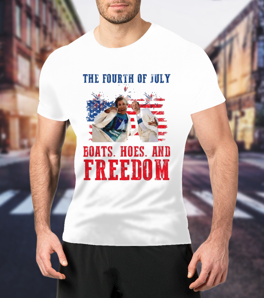 The Fourth Of July Boats Hoes And Freedom Step Brothers Boating Party T-Shirt