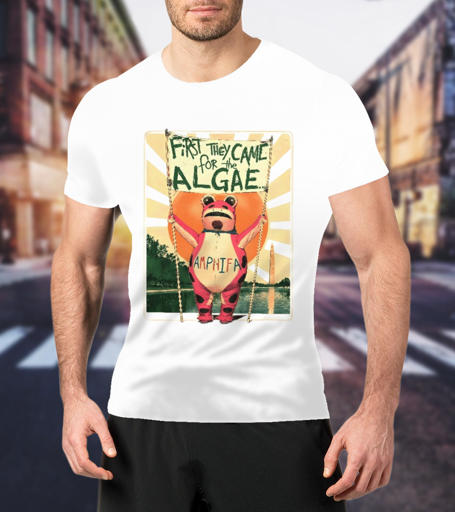 First They Came For The Algae Amphifa Frog Sunburst Protest T-Shirt