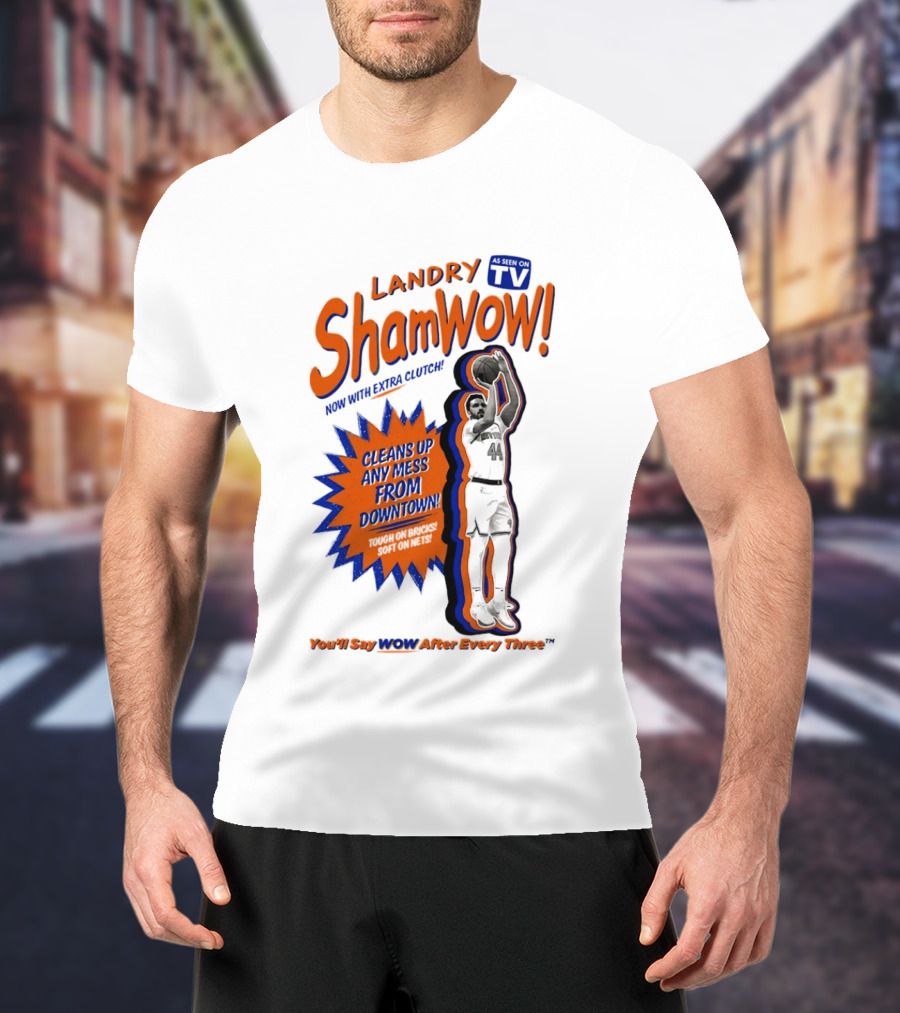 Landry Shamet ShamWow TV Extra Cleans Up Any Mess Downtown New York Knicks NBA T-Shirt