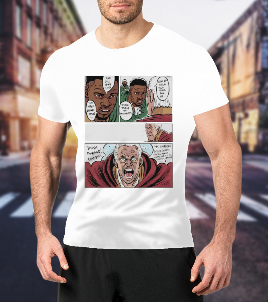 Milwaukee Bucks Giannis Antetokounmpo To Miami Give Up Half Your Team NBA Champion Push Forward T-Shirt