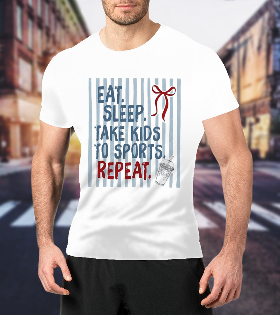 Eat Sleep Take Kids To Sports Repeat Red Bow Cup T-Shirt