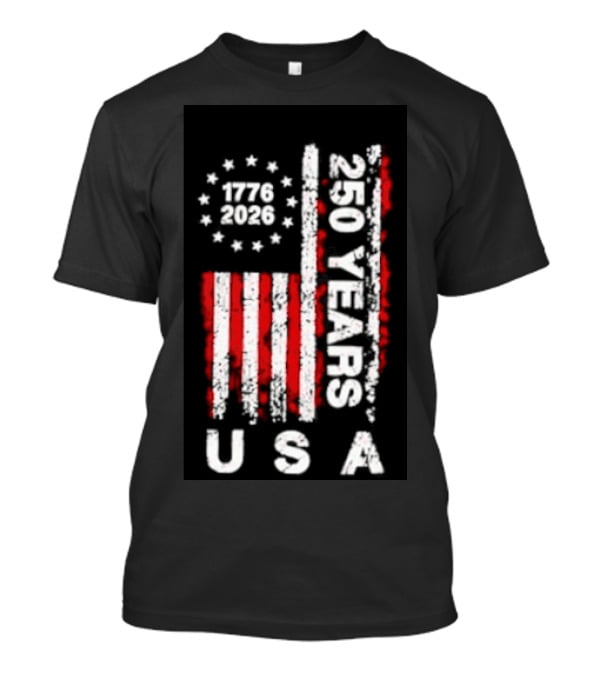 250 Years USA 1776 2026 Flag Stars Stripes Celebration T-Shirt
