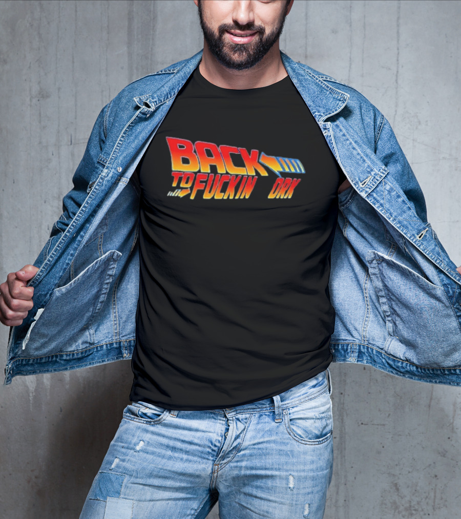Back To The Fuckin Day Retro Humor T-Shirt